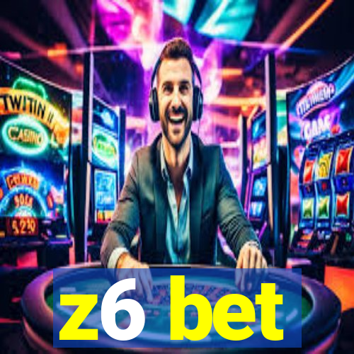 z6 bet